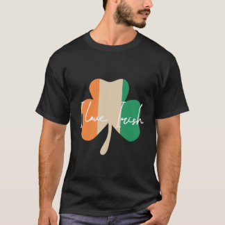 I love Irish! T-shirt