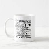 I Love Is Spending Rest Of Your Life With Someone Koffiemok (Links)