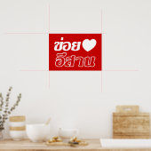I Love Isaan ♦ Geschreven in Thai Isan Dialect ♦ Poster (Keuken)