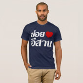 I Love Isaan ♦ Geschreven in Thai Isan Dialect ♦ T-shirt (Voorkant volledig)