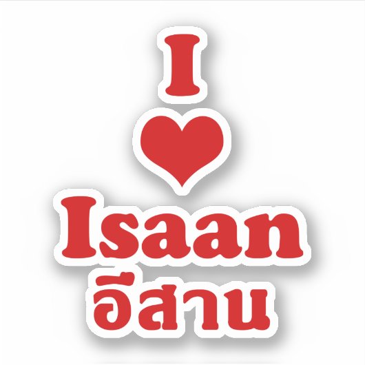 I Love Isaan ❤ Thailand Sticker (Voorkant)