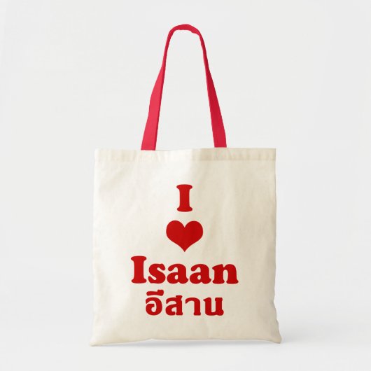I Love Isaan ❤ Thailand Tote Bag (Voorkant)