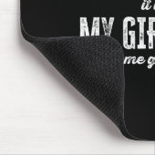 I Love It When My Girlfriend Lets Me Go To Jiu Jit Muismat (Hoek)