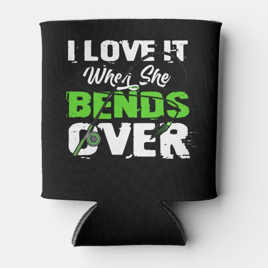 I Love It When She Bends Over Funny Fishing Blikjeskoeler (Voorkant)