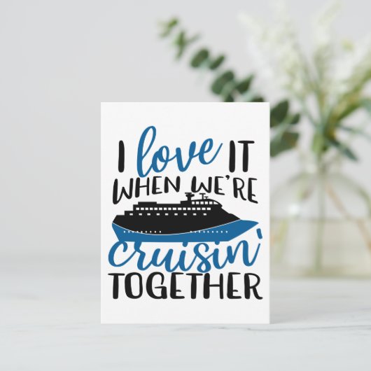 I Love It When Were Cruisin' Together Fun Vacation Briefkaart (Staand voorkant)