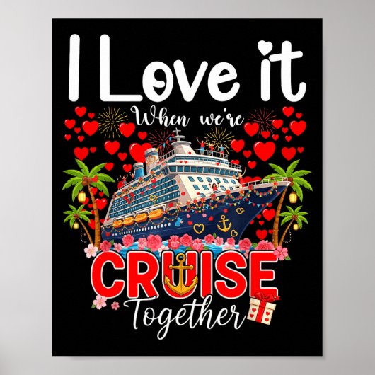 I Love It When We're Cruising Together Cruise Vibe Poster (Voorkant)