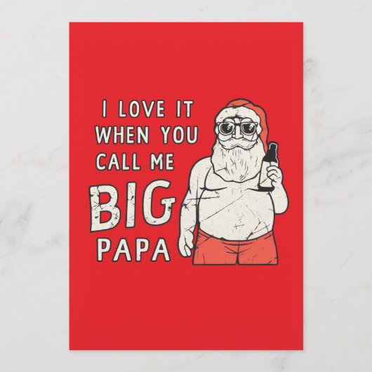 I love it when you call me big papa kaart (Voorkant)