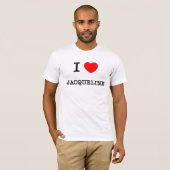 I Love Jacqueline T-shirt (Voorkant volledig)