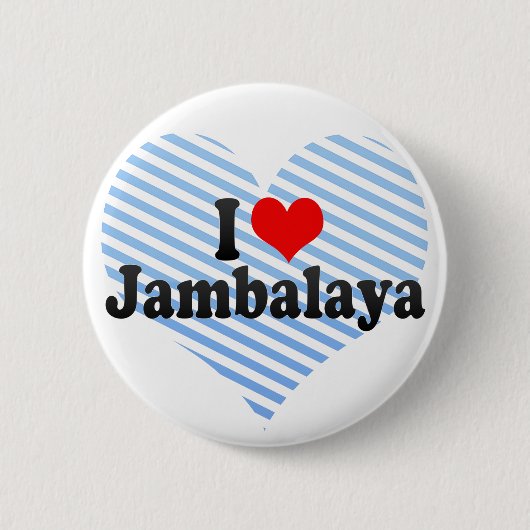 I Love Jambalaya Ronde Button 5,7 Cm (Voorkant)