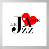 I Love Jazz - French Jazz Lover Poster (Voorkant)