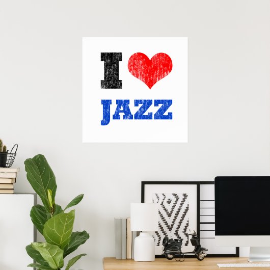 I Love Jazz Poster (Thuiskantoor)