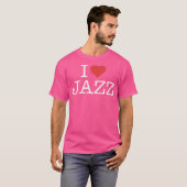 I Love Jazz T-shirt (Voorkant volledig)
