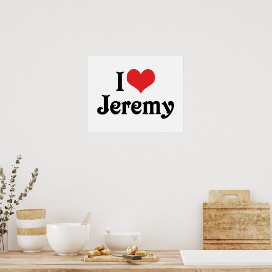 I Love Jeremy Poster (Keuken)