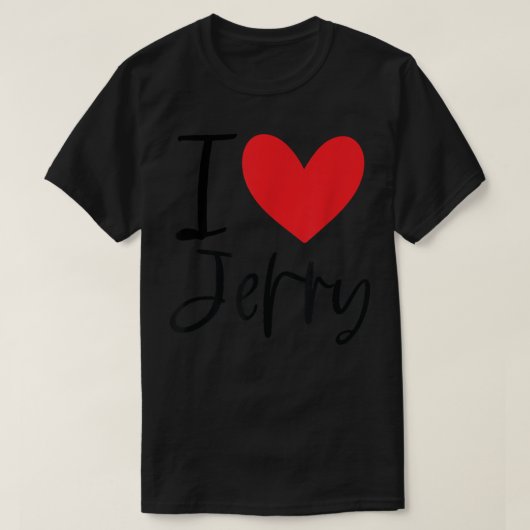 I Love Jerry Name Heart Personalized Men Guy BFF F T-shirt (Design voorkant)