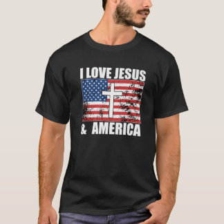 I Love Jesus And America USA Flag Christian Freedo T-shirt