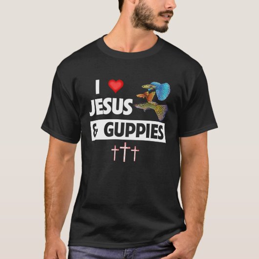 I Love Jesus and Guppies Tropical Rainbow Fish Chr T-shirt (Voorkant)