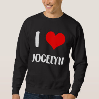 I love JOCELYN  valentine guy heart Anniversary 6 Trui
