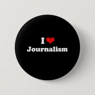 I Love Journalism Tshirt Ronde Button 5,7 Cm