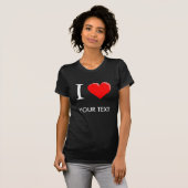 I Love (jouw tekst) Gepersonaliseerd T-shirt (Voorkant volledig)