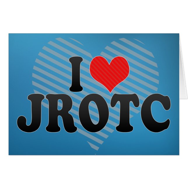 I Love JROTC (Voorkant Horizontaal)