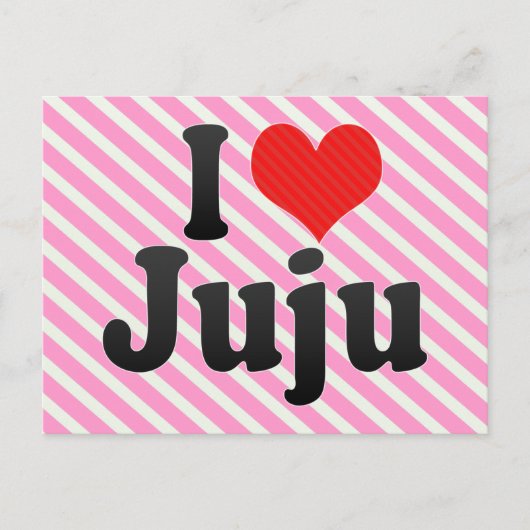 I Love Juju Briefkaart (Voorkant)