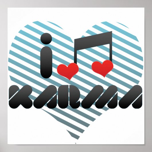I Love Karma Poster (Voorkant)