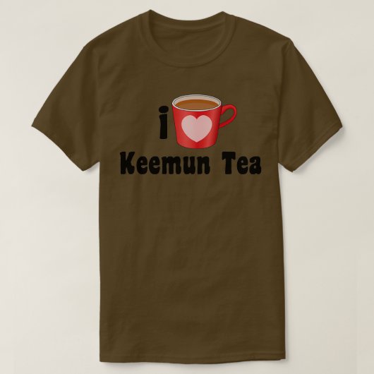 I Love Keemun Tea Design for Tea Lovers T-shirt (Design voorkant)