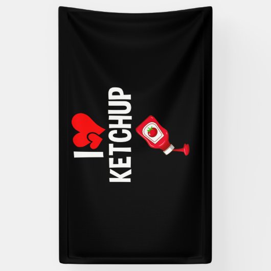 I love Ketchup Spandoek (Verticaal)