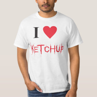I love ketchup t-shirt