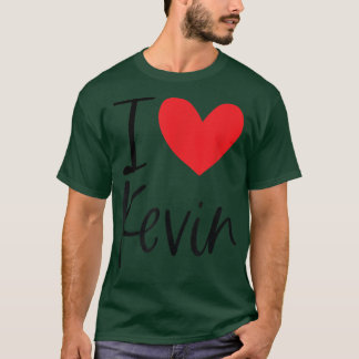 I Love Kevin Name Heart Personalized Men Guy BFF F T-shirt