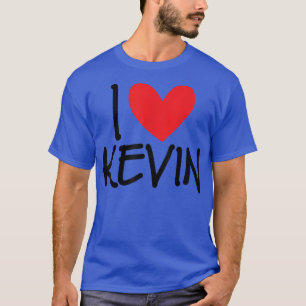 I Love Kevin Name Personalized Men Guy BFF Friend T-shirt