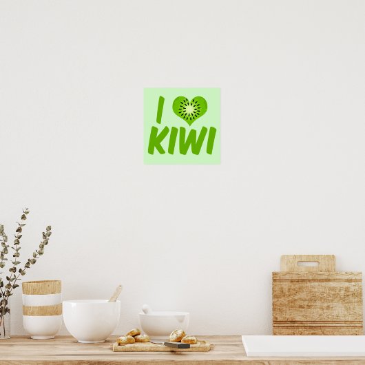 I Love Kiwi Poster (Keuken)