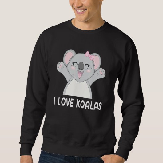 I Love Koalas Cute Koala Trui (Voorkant)