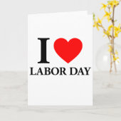 I Love Labour Day Kaart (Gele Bloem)