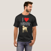 I Love Labrador Lab Retriever Labrador T-shirt (Voorkant volledig)