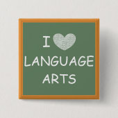 I Love Language Arts Vierkante Button 5,1 Cm (Voorkant)