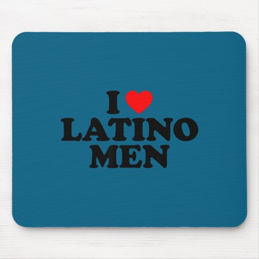 I Love Latino Men Muismat (Voorkant)
