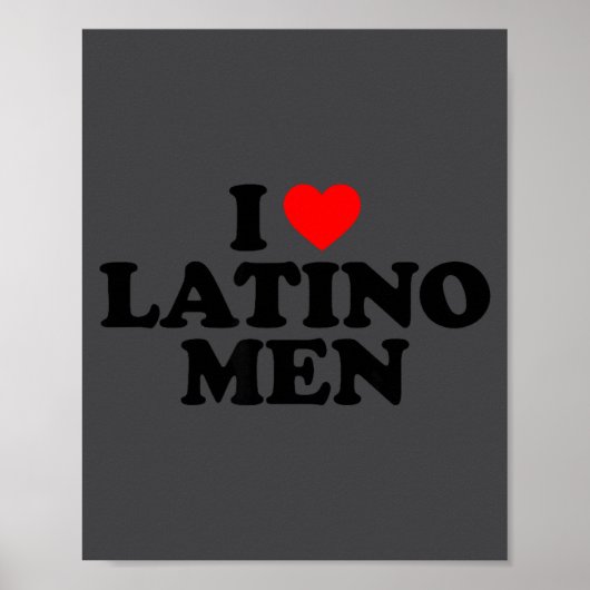 I Love Latino Men  Poster (Voorkant)