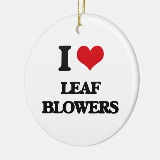 I Love Leaf Blowers Keramisch Ornament (Links)