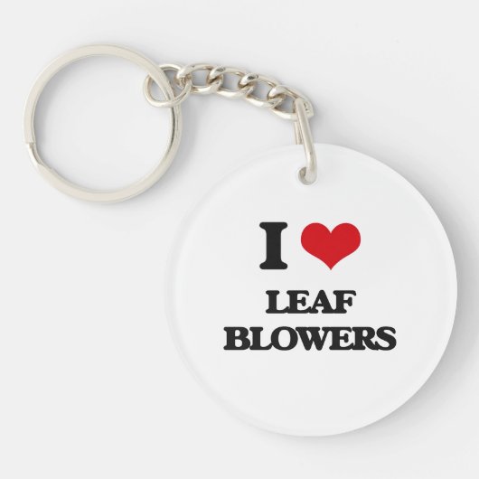 I Love Leaf Blowers Sleutelhanger (Voorkant)
