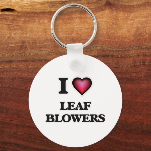 I Love Leaf Blowers Sleutelhanger (Voorkant)