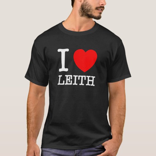 I Love Leith  Leith Scotland T-shirt (Voorkant)
