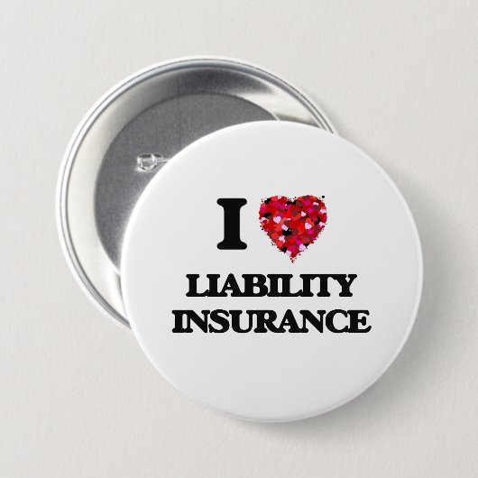I Love Liability Insurance Ronde Button 7,6 Cm (Voorkant /achterkant)