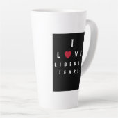 I Love Liberal Tears Coffee mok 11oz (Rechterhoek)
