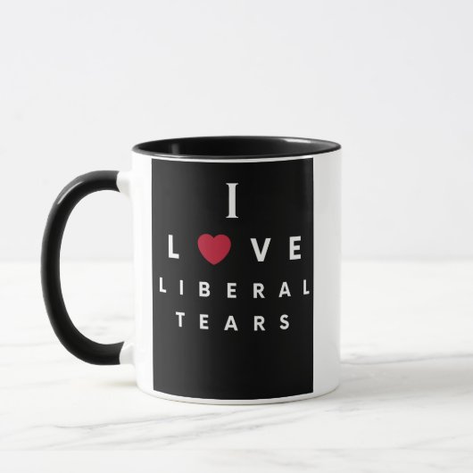 I Love Liberal Tears Coffee mok 11oz (Links)