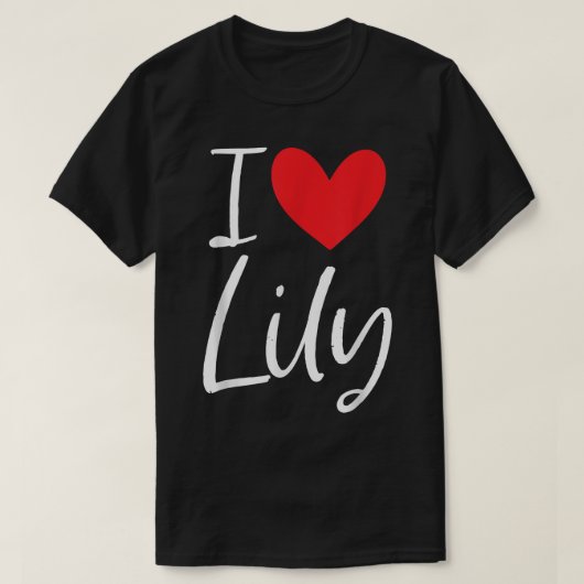 I Love Lily Name Personalized Girl Woman BFF Frien T-shirt (Design voorkant)