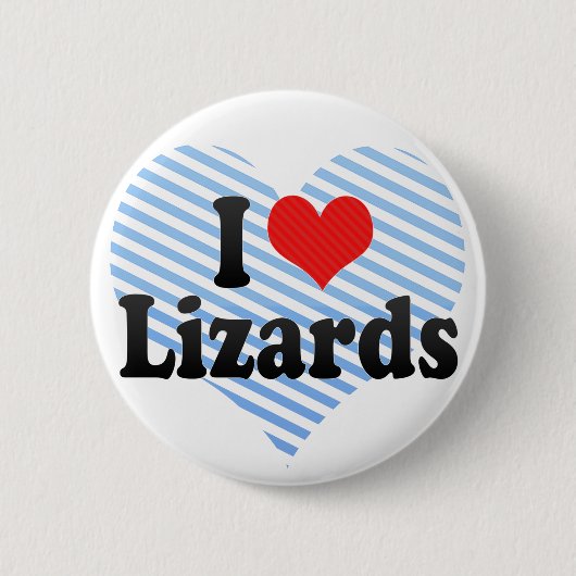 I Love Lizards Ronde Button 5,7 Cm (Voorkant)