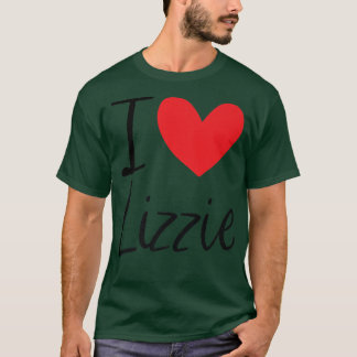 I Love Lizzie Name Personalized Girl Woman BFF Fri T-shirt
