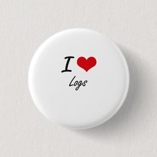 I Love Logs Ronde Button 3,2 Cm