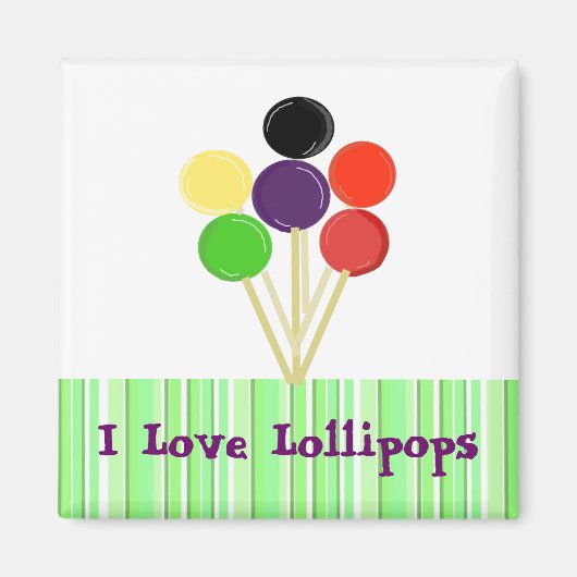 I Love Lollipops Magneet (Voorkant)